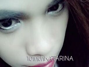 10inchKATARINA