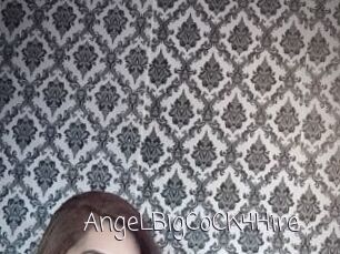 AngeLBigCoCK4Hire