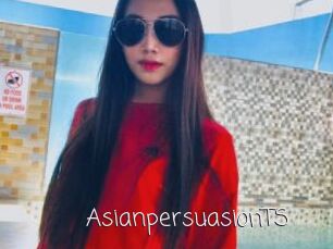 AsianpersuasionTS