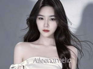 Aileenamelia