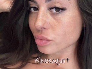 Alicexsquirt