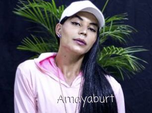 Amayaburt