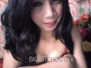 BIGBITCH69xxx