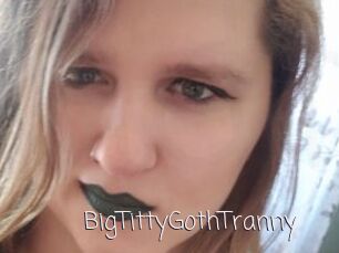 BigTittyGothTranny