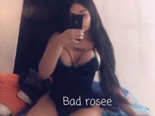 Bad_rosee