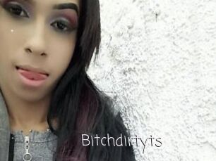 Bitchdirtyts