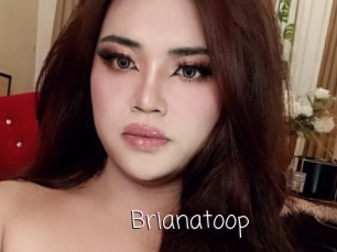 Brianatoop