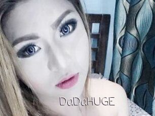 DaDaHUGE