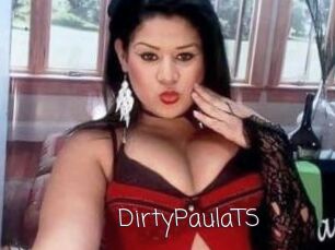 DirtyPaulaTS