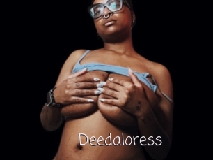 Deedaloress