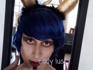 Eddy_lust