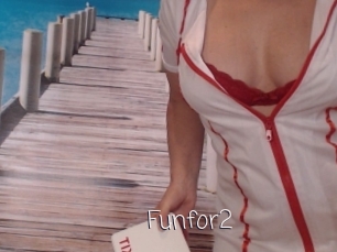 Funfor2