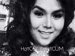 HotCOCKwetCUM