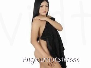 Hugecummistressx