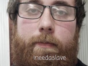 Ineedaslave
