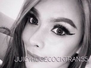 JUICYHUGECOCKTRANSS