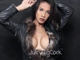 JuicyBigCock