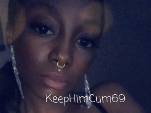 KeepHimCum69