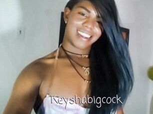 Keyshabigcock