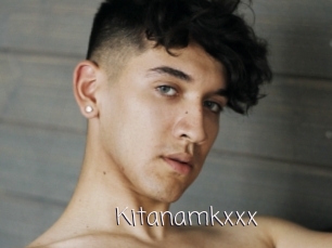 Kitanamkxxx