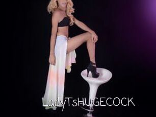 LadyTsHUGECOCK