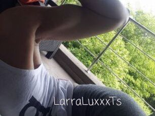 LarraLuxxxTs