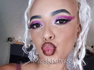Misskhetniss
