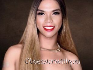 Obsessionwithyou