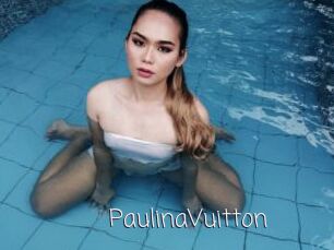 PaulinaVuitton