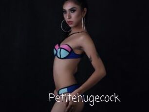 Petitehugecock