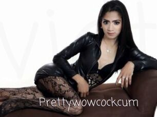 Prettywowcockcum