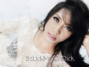 SzUckMy12nDick