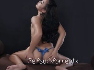Selfsuckforrentx