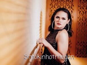 Smokinhotmegan