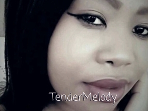 TenderMelody