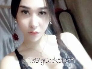 TsBigCockSteffi