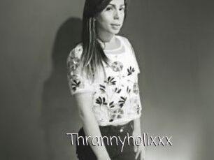 Thrannyhollxxx