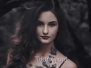 Tifanyhard