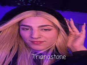 Trianastone