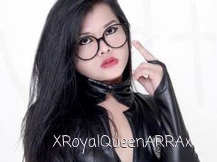 XRoyalQueenARRAx