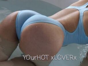 YOurHOT_xLOVERx