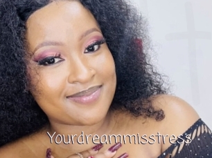 Yourdreammisstress