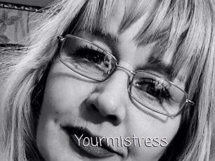 Yourmistress